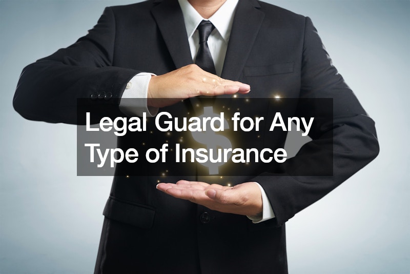 Legal Guard for Any Type of Insurance